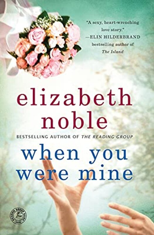 Book cover for "When You Were Mine" by Elizabeth Noble