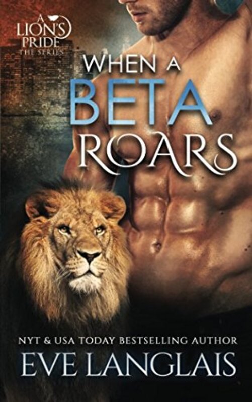 Book cover for "When a Beta Roars" by Eve Langlais