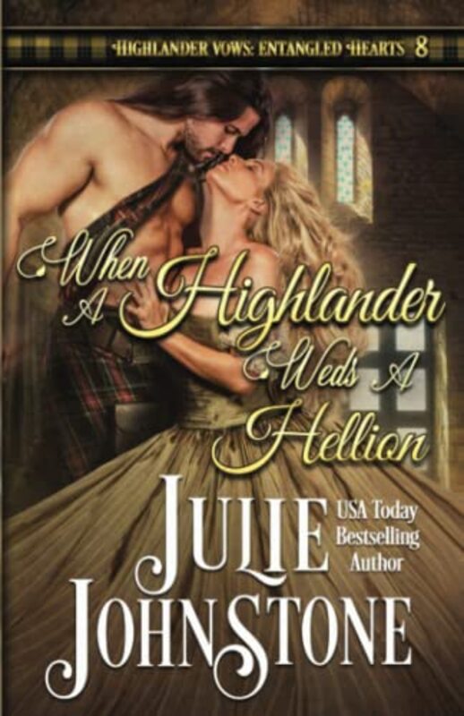 Book cover for "When a Highlander Weds a Hellion" by Julie Johnstone