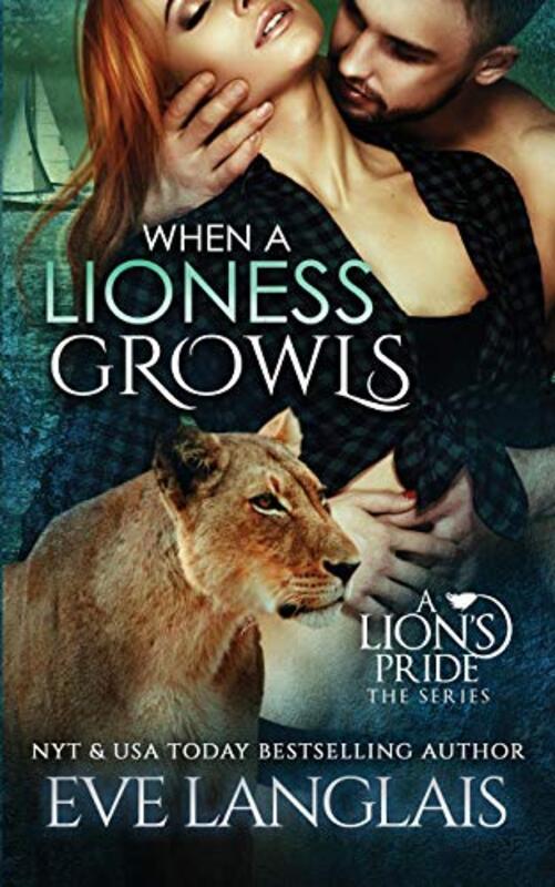 Book cover for "When a Lioness Growls" by Eve Langlais