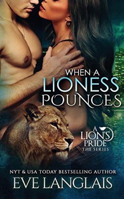 Book cover for "When a Lioness Pounces" by Eve Langlais