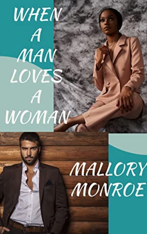 Book cover for "When a Man Loves a Woman" by Mallory Monroe
