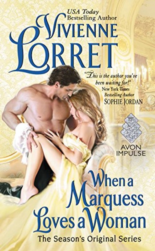 Book cover for "When a Marquess Loves a Woman" by Vivienne Lorret