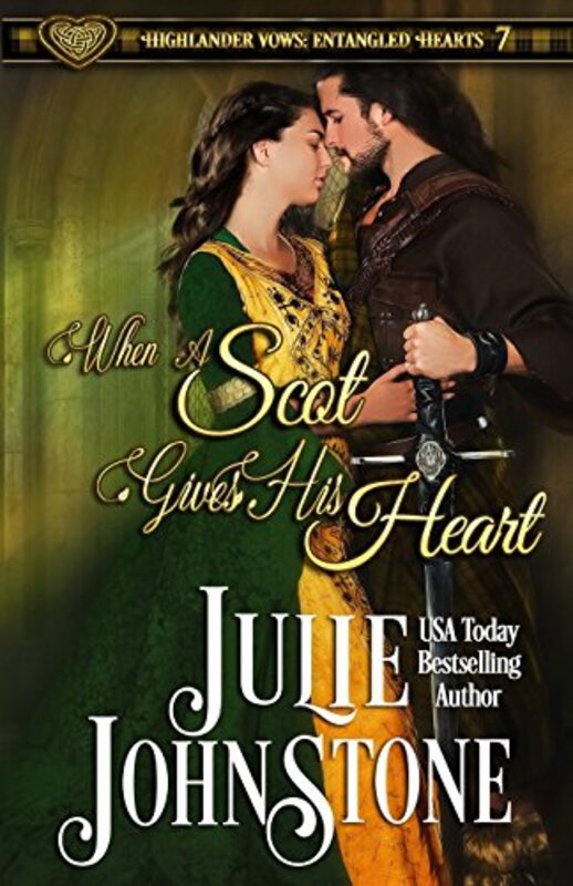 Book cover for "When a Scot Gives His Heart" by Julie Johnstone