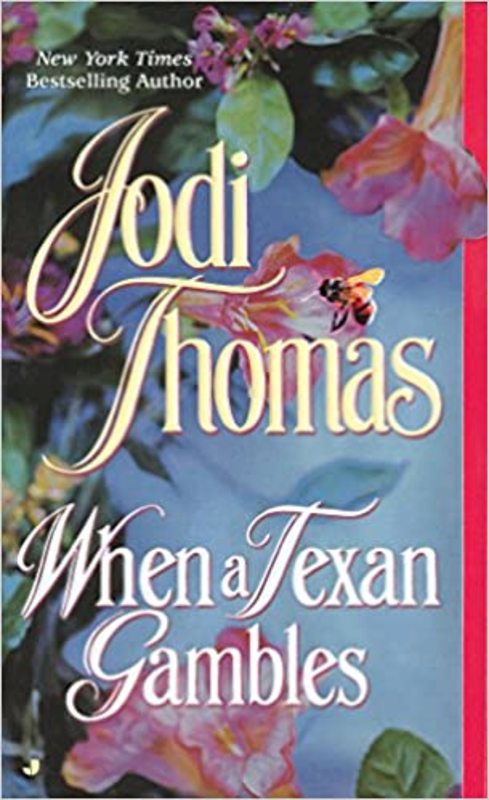 Book cover for "When a Texan Gambles" by Jodi Thomas