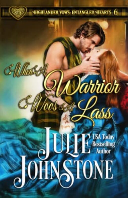Book cover for "When a Warrior Woos a Lass" by Julie Johnstone