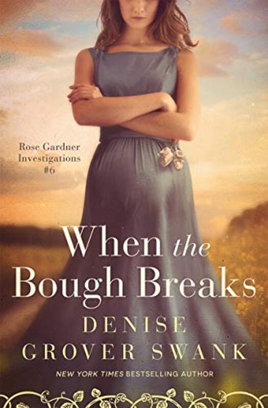 Book cover for "When the Bough Breaks" by Denise Grover Swank