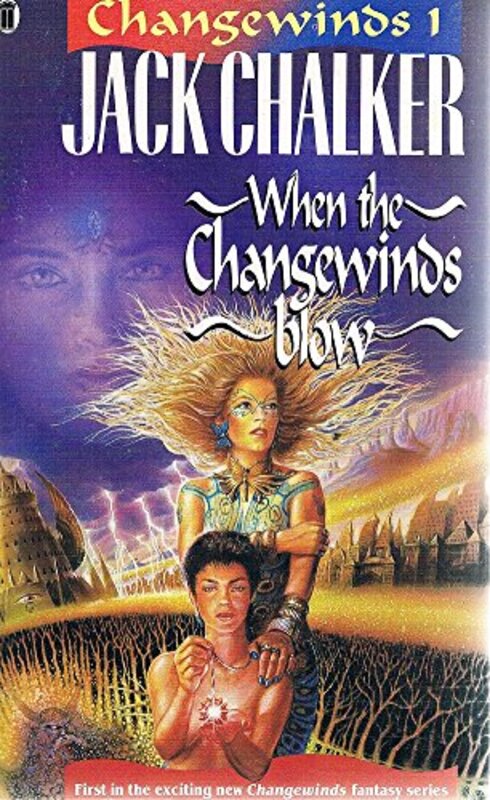 Book cover for "When the Changewinds Blow" by Jack L Chalker
