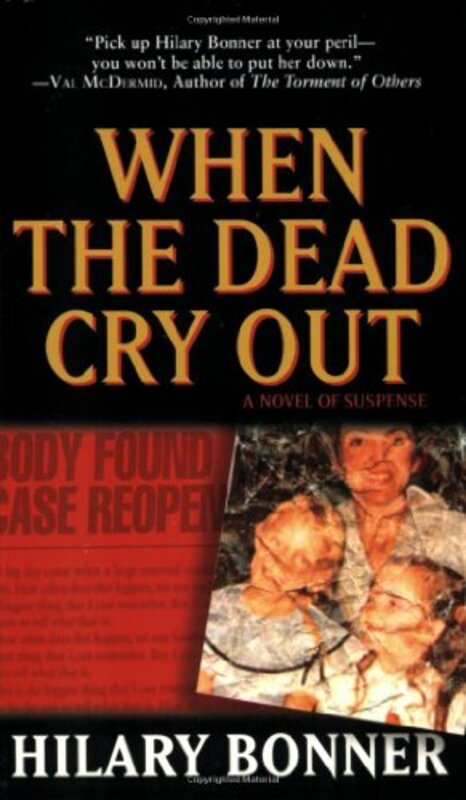 Book cover for "When the Dead Cry Out" by Hilary Bonner