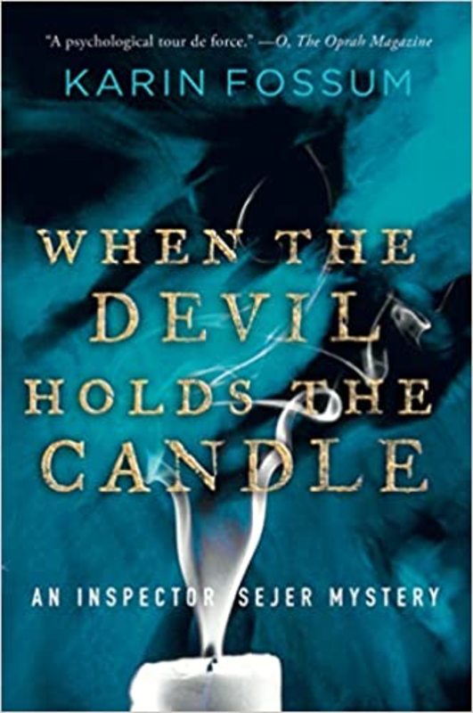 Book cover for "When the Devil Holds the Candle" by Karin Fossum