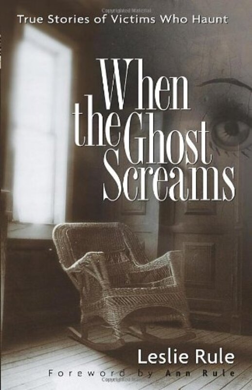 Book cover for "When the Ghost Screams" by Leslie Rule