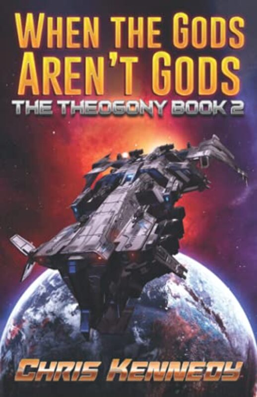 Book cover for "When the Gods Aren't Gods" by Chris Kennedy