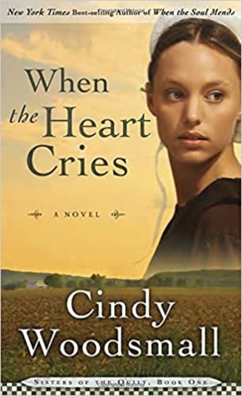 Book cover for "When the Heart Cries" by Cindy Woodsmall