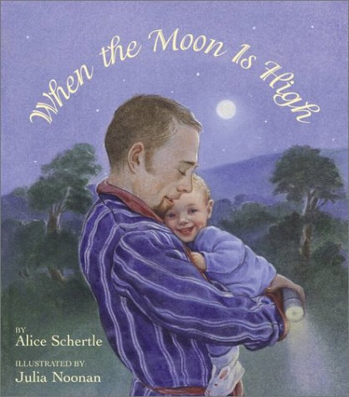 Book cover for "When the Moon Is High" by Alice Schertle