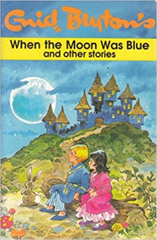 Book cover for "When the Moon Was Blue and Other Stories" by Enid Blyton