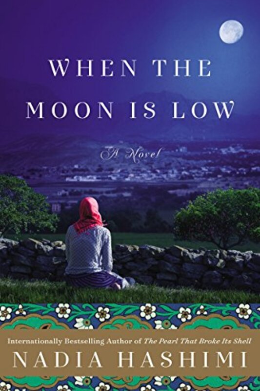 Book cover for "When the Moon is Low" by Nadia Hashimi