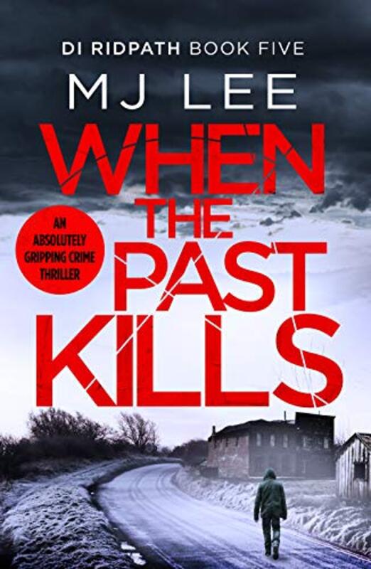 Book cover for "When the Past Kills" by MJ Lee