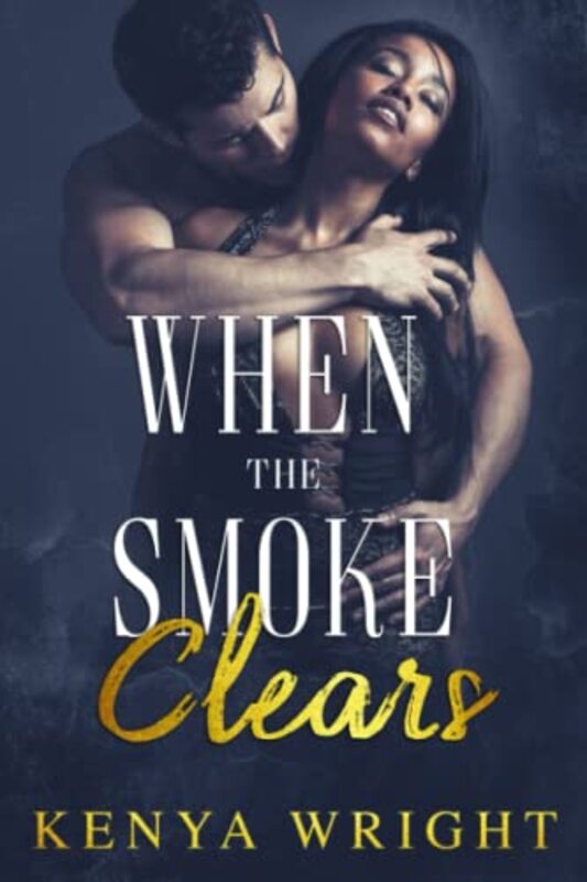 Book cover for "When the Smoke Clears" by Kenya Wright