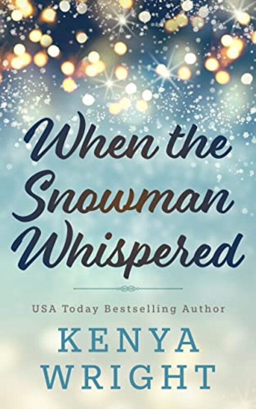 Book cover for "When the Snowman Whispered" by Kenya Wright