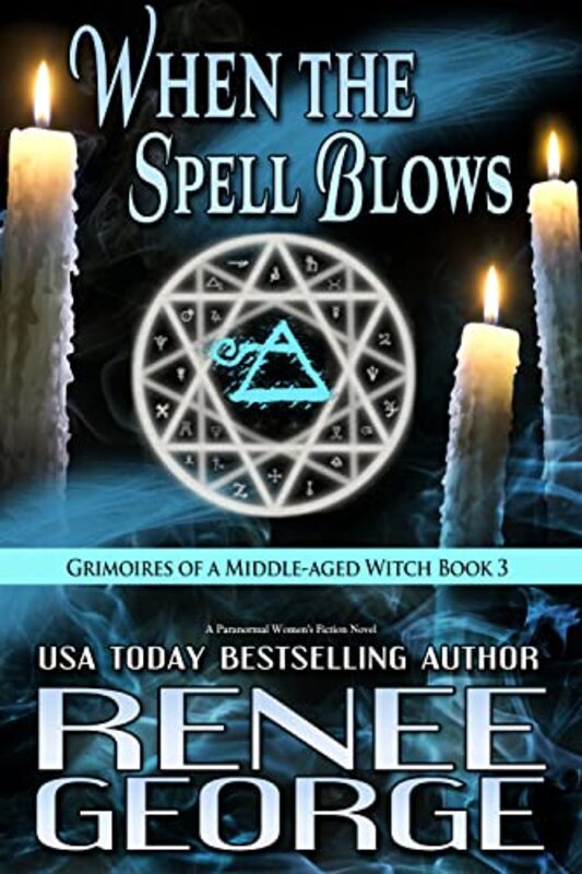 Book cover for "When the Spell Blows" by Renee George