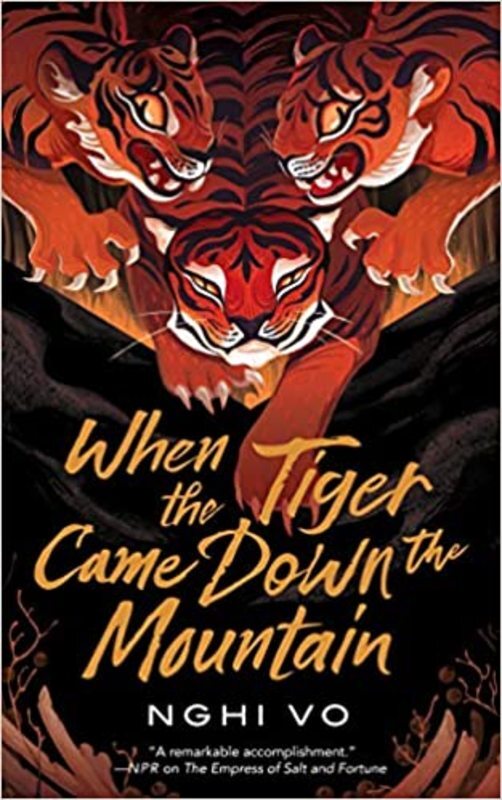 Book cover for "When the Tiger Came Down the Mountain" by Nghi Vo