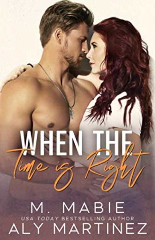 Book cover for "When the Time is Right" by Aly Martinez