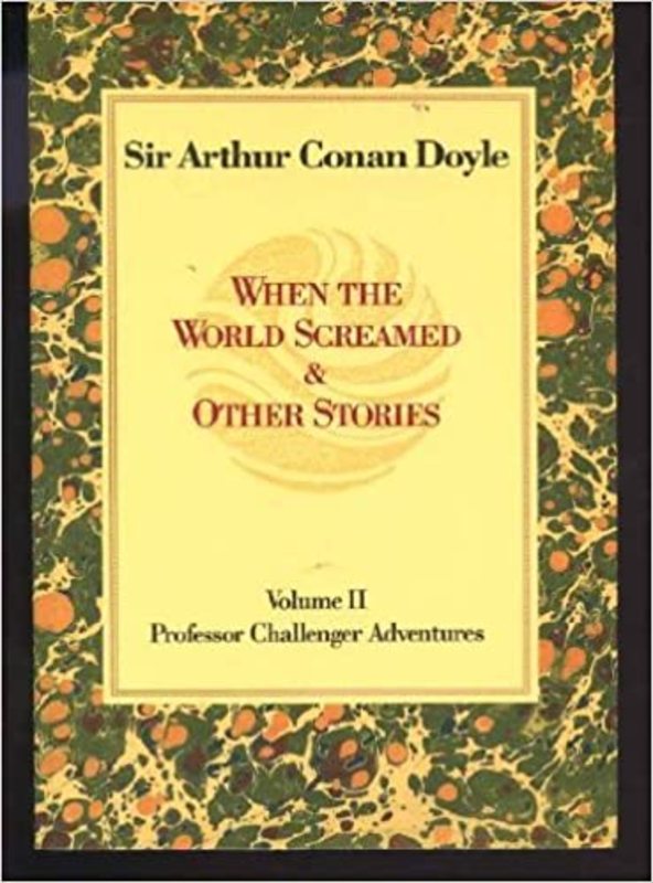 Book cover for "When the World Screamed" by Arthur Conan Doyle