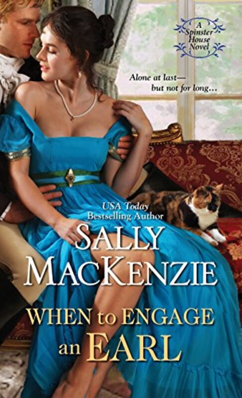 Book cover for "When to Engage an Earl" by Sally MacKenzie