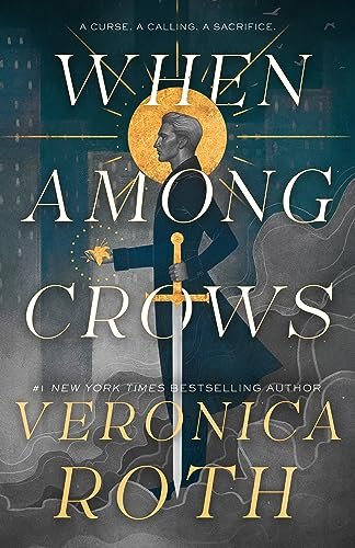 Book cover for "When Among Crows" by Veronica Roth