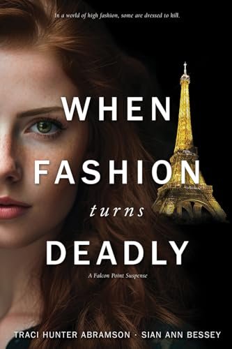 Book cover for "When Fashion Turns Deadly" by Traci Hunter Abramson