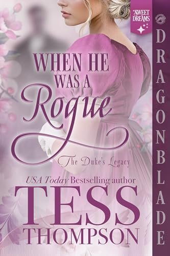 Book cover for "When He Was a Rogue" by Tess Thompson