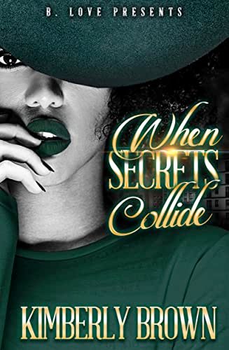 Book cover for "When Secrets Collide" by Kimberly Brown