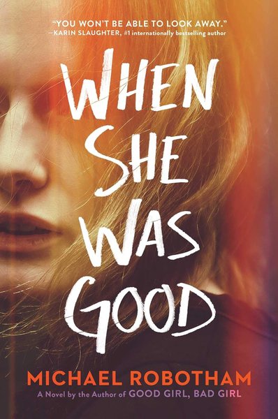 Book cover for "When She Was Good" by Michael Robotham
