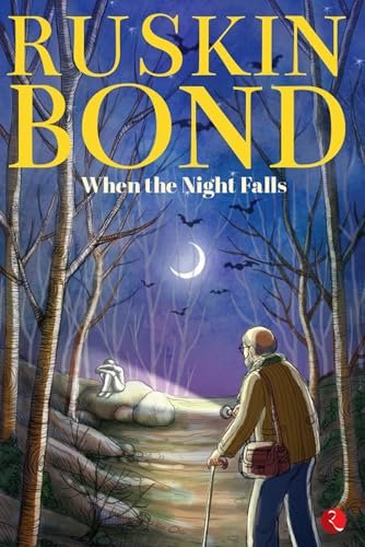 Book cover for "When The Night Falls" by Ruskin Bond