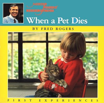 Book cover for "When a Pet Dies" by Fred Rogers