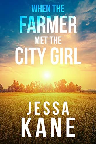 Book cover for "When the Farmer Met the City Girl" by Jessa Kane