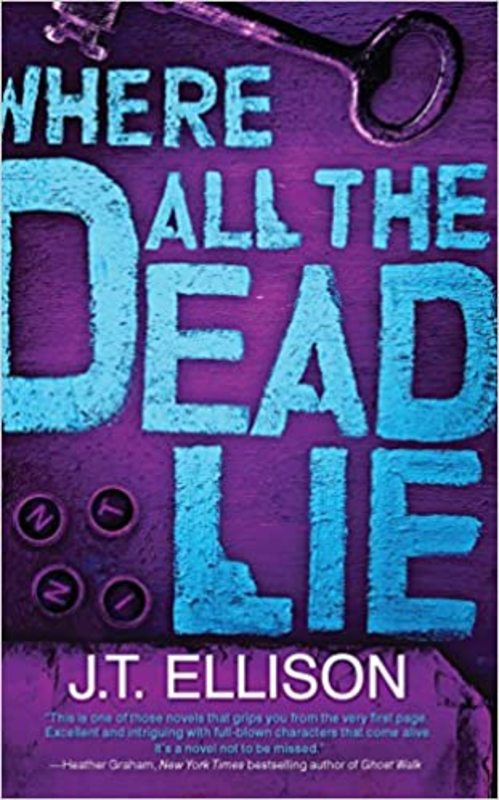 Book cover for "Where All the Dead Lie" by J.T. Ellison