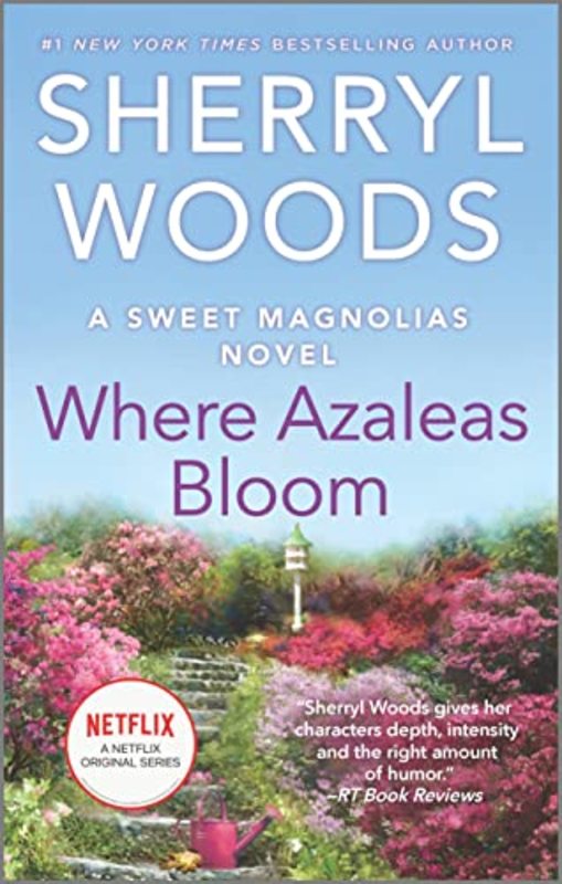 Book cover for "Where Azaleas Bloom" by Sherryl Woods