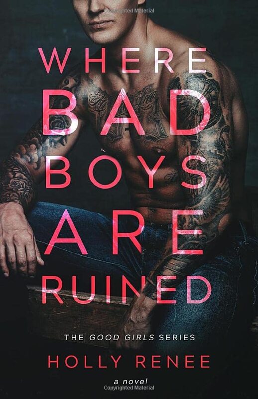Book cover for "Where Bad Boys are Ruined" by Holly Renee