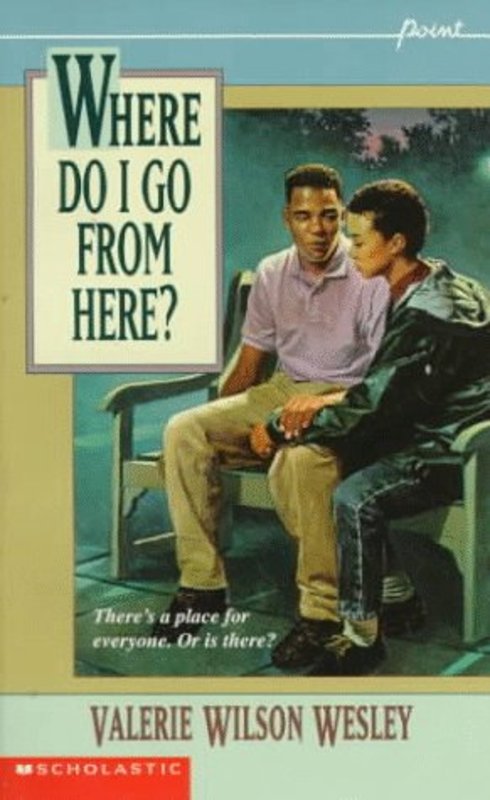 Book cover for "Where Do I Go from Here?" by Valerie Wilson Wesley