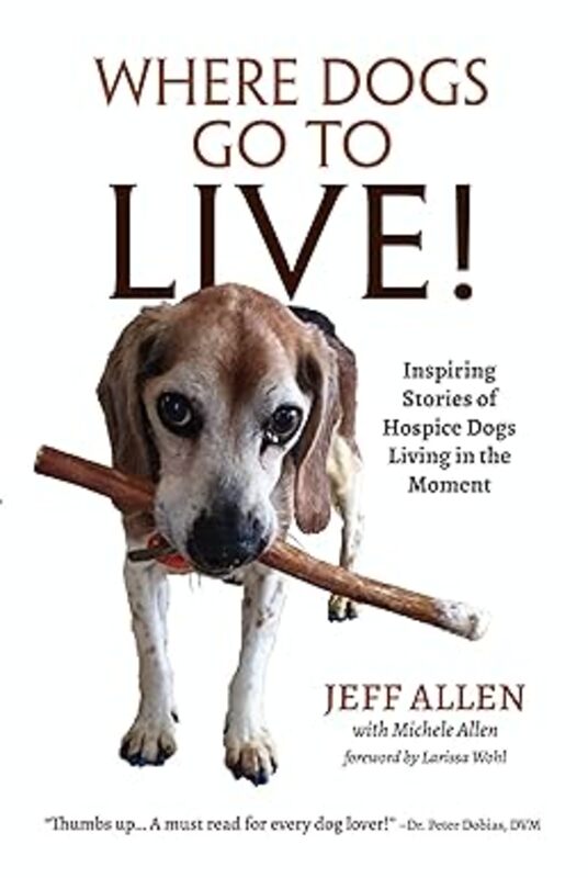 Book cover for "Where Dogs Go To LIVE!" by Jeff Allen