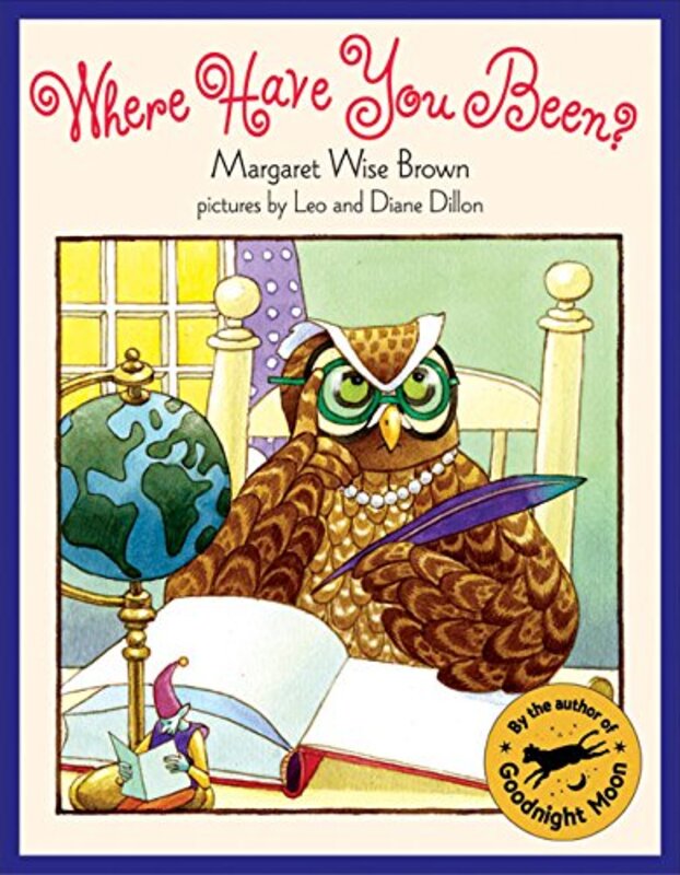Book cover for "Where Have You Been?" by Margaret Wise Brown