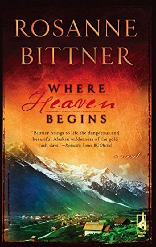 Book cover for "Where Heaven Begins" by Rosanne Bittner