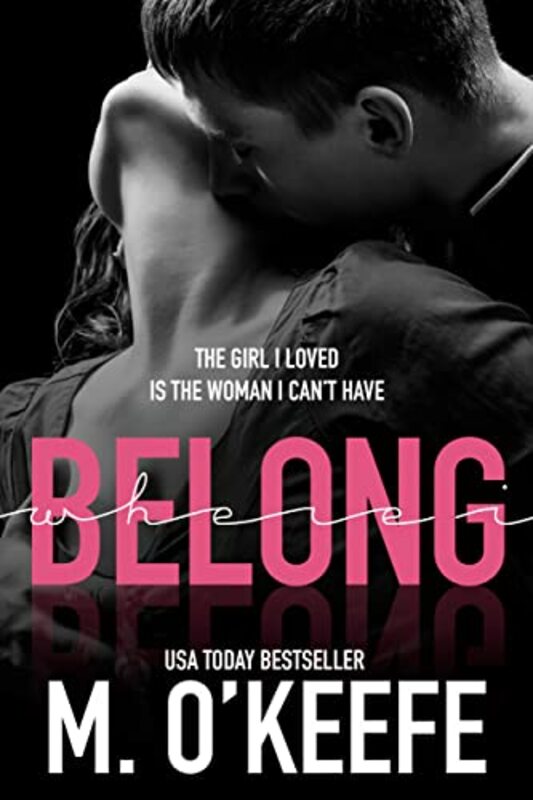 Book cover for "Where I Belong" by Molly O'Keefe