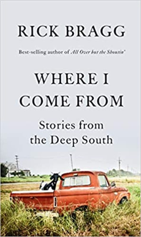 Book cover for "Where I Come From" by Rick Bragg