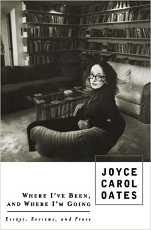Book cover for "Where I've Been, and Where I'm Going" by Joyce Carol Oates