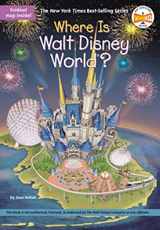 Book cover for "Where Is Walt Disney World?" by Joan Holub