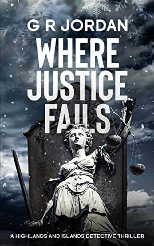 Book cover for "Where Justice Fails" by GR Jordan