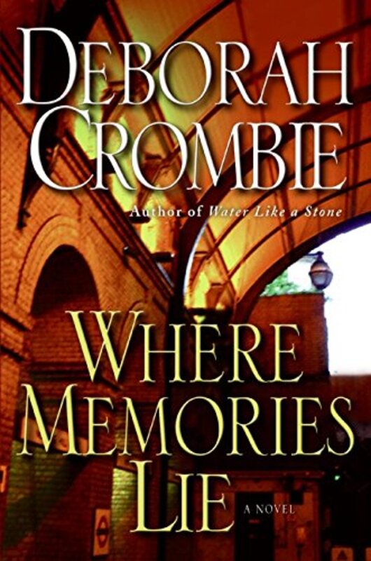 Book cover for "Where Memories Lie" by Deborah Crombie