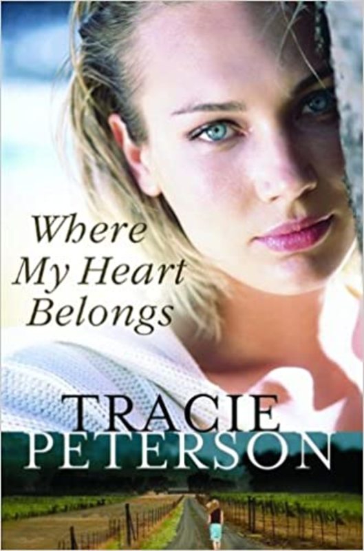 Book cover for "Where My Heart Belongs" by Tracie Peterson